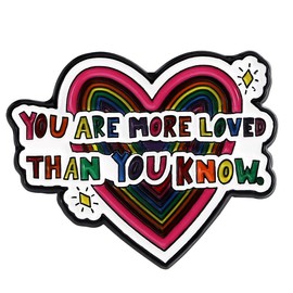 You Are More Loved Than You Know. Colorful Letter Enamel Lapel Pin Cute Brooch Badge Accessories