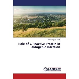 Role of C Reactive Protein in Ontogenic Infection