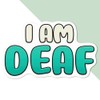 Medium 100mm 'I Am Deaf' Permanent Sticker Decal for Cars/Windows/Bins/Walls