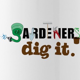 CafePress Gardeners Dig It Stainless Water Bottle 1 1.0L (34 oz) Stainless Steel Water Bottle