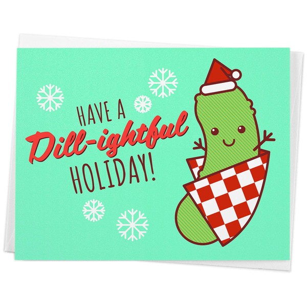Funny Pickle Christmas Card - "Have A Dill-ightful Holiday"