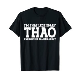 Thao Surname Funny Team Family Last Name Thao T-Shirt