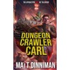 Dungeon Crawler Carl: Dungeon Crawler Carl Book 1