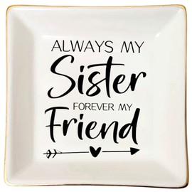 Yoqanr Always My Sister Forever My Friend Jewelry Dish - Ceramic Trinket Tray - Gift Idea for Birthday, Christmas, Thanksgiving, Graduation, Going Away