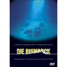 Die Bismarck - Geheimnisvolle Expedition zur...