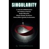 Singularity: or, How the LOGOS Resolves the Problems of Racism,