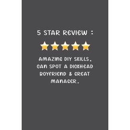 Amazing Diy Skills, Can Spot A Dickhead Boyfriend & Great Manager: Funny Fathers Day Gifts from son, daughter and kids : Softcover Journal Notebook for Daddy (Alternative Fathers Day Cards)