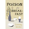 Poison for Breakfast
