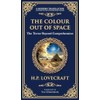The Colour Out of Space: Lovecraft's Legendary Cosmic Horror Tale
