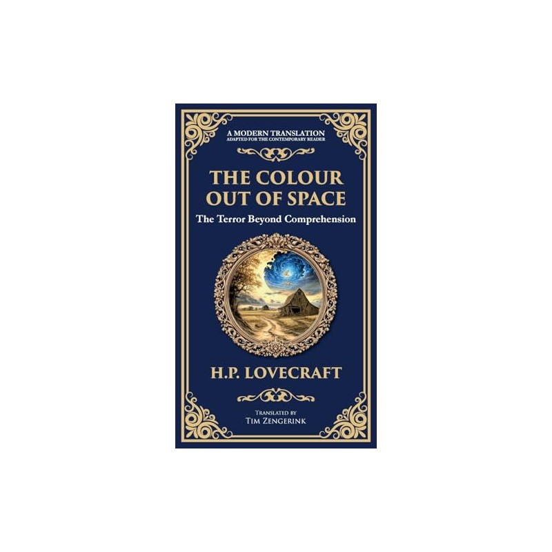 The Colour Out of Space: Lovecraft's Legendary Cosmic Horror Tale