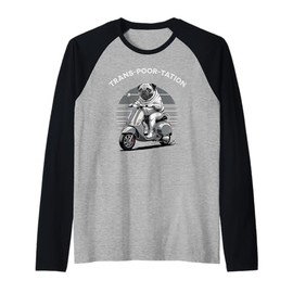 Transpoortation Funny Scooter Moped Rider Trans-poor-tation Raglan Baseball Tee
