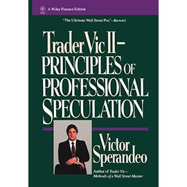 Trader Vic II: Principles of Professional Speculation