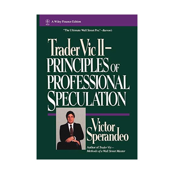 Trader Vic II: Principles of Professional Speculation