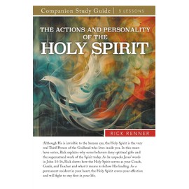 The Actions and Personality of the Holy Spirit Study Guide