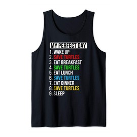 Save Turtles Gifts My Perfect Day Save Turtles Tank Top