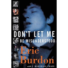 Don't Let Me Be Misunderstood: A Memoir