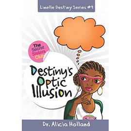 Linelle Destiny #9:Destiny's Optic Illusion (Linelle Destiny Series)