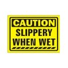 Caution Slippery When Wet