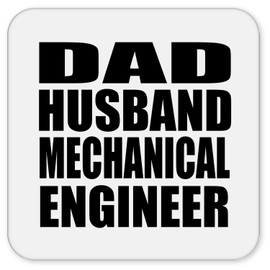 Designsify Gifts, Dad Husband Mechanical Engineer, Drink Coaster Mat Wipe-Clean Non-Slip Non-Skid Cork Back, for Birthday Anniversary Mom Dad Parents Fathers Mothers Day Party, to Men Women Him Her