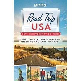 Road Trip USA (25th Anniversary Edition): Cross-Country Adventures on America's Two-Lane Highways
