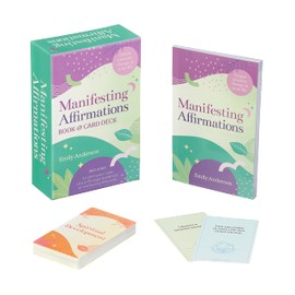 Manifesting Affirmations Book & Card Deck: Create Positive Change in Your Life. Includes 50 Affirmation Cards Plus a 128-Guidebook on Manifesting Effectively