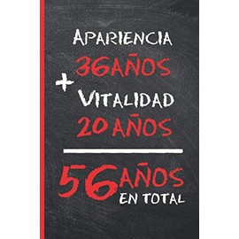 56 AÑOS EN TOTAL: REGALO DE CUMPLEAÑOS ORIGINAL Y DIVERTIDO PARA HOMBRE Y MUJER | Ideas Aniversario, Día de San Valentín | Diario Personal, Cuaderno de Notas, Libreta de Apuntes o Agenda.