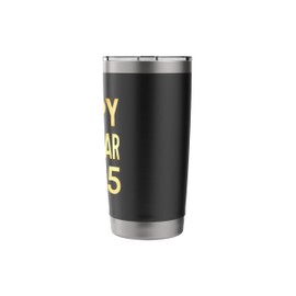 Happy New Year 2025 New Years Eve Stainless Steel Insulated Tumbler