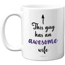 Stuff4 Husband Gifts - This Guy Has an Awesome Wife - Valentines Gifts for Him, 11oz Ceramic Mugs Dishwasher Safe, Funny Gifts for Husbandss, Christmas, Valentine's Day Birthday