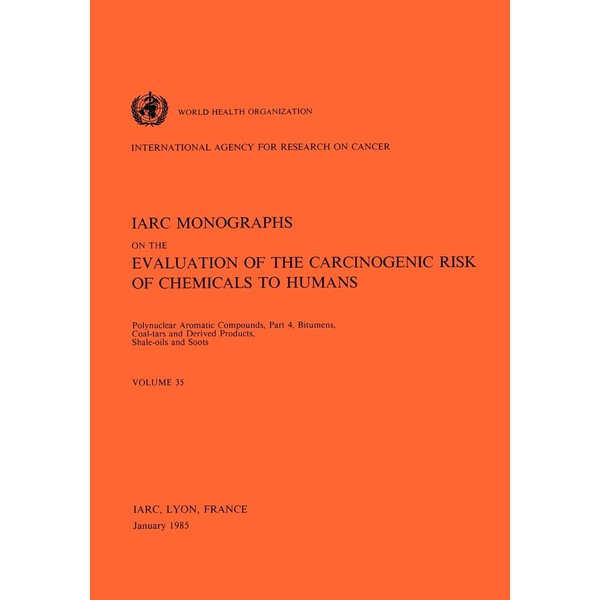 Vol 35 IARC Monographs: Polynuclear Aromatic Compounds, Part 4, Bitumens,