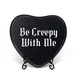 Gothic Wooden Sign, Be Creepy With Me, Funny Humor Goth Home Decor, Dark Black Wall Art Hanging Plaque Decoration Gifts for Women Men, Front Door Decor for Bathroom, Bedroom, Kitchen, Office-1