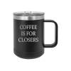 Rogue River Tactical Black Funny Salesman Coffee Is For Closers