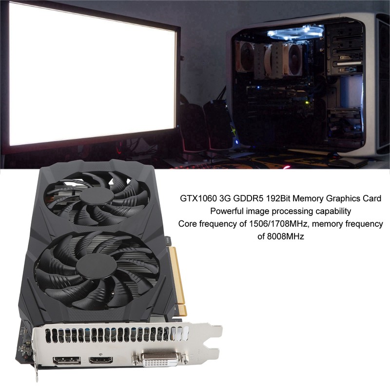 GTX1060 3G GDDR5 192bit Graphics Card DisplayPort DVI HD Multimedia