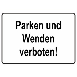 Sign with German Text "Parken und Wenden verboten! Verbot Achtung PKW