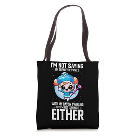 Twirling Recitals Quote for Majorette Cheerleader Tote Bag