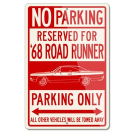 Plymouth Road Runner 1968 Coupe Reserved Parking Only Aluminum Sign (Small)