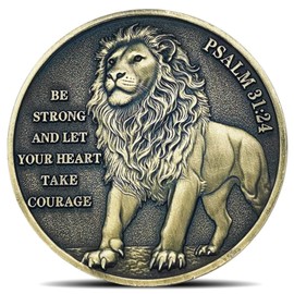 Lion Religious Challenge Coin - Psalm 31:24 & Joshua 1:9 Be Strong and Courageous Biblical Encouragement Coins