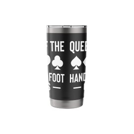 Queen Of The Hand And Foot Card Game Stainless Steel Insulated Tumbler