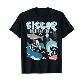 Sister Of The Birthday Boy Ocean Sea Animals Birthday Party T-Shirt
