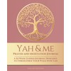 Yah and Me Prayer and Meditation Journal: A 52-week Guided