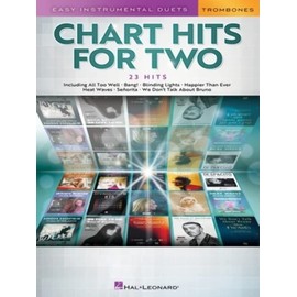 Chart Hits for Two: Easy Instrumental Duets for Two - Trombone Edition