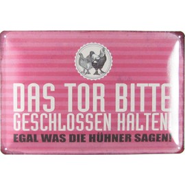 Tin Sign 20 x 30 cm Curved Gate Closed No Matter What the Chickens Say Saying Decorative Gift Sign