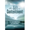 The Gift of Contentment: The Twelve-Step Program for the Non-Addict