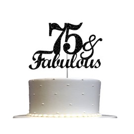 Fabulous & 75 decoraciones para tartas con purpurina negra, ideal para decoración de fiesta de 75 cumpleaños, decoración de alta calidad, brillo resistente de doble cara, palo acrílico. Fabricado en Estados Unidos