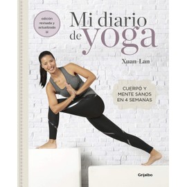 Mi diario de yoga. Cuerpo y mente sanos en 4 semanas (Edición revisada y actuali zada / My Yoga Diary
