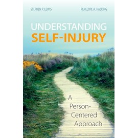 Understanding Self-Injury: A Person-Centered Approach