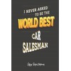 World Best Car Salesman: 6x9 College Ruled Notebook (100 pages)