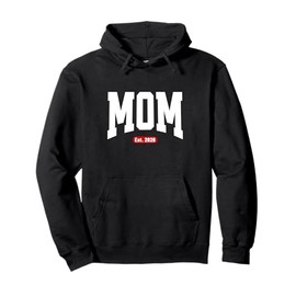 Mom Est. 2026 New Mother Pregnancy Announcement Pullover Hoodie