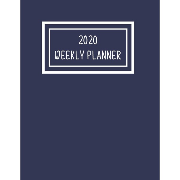 2020 Weekly Planner : Keep Organised In 2020 With This