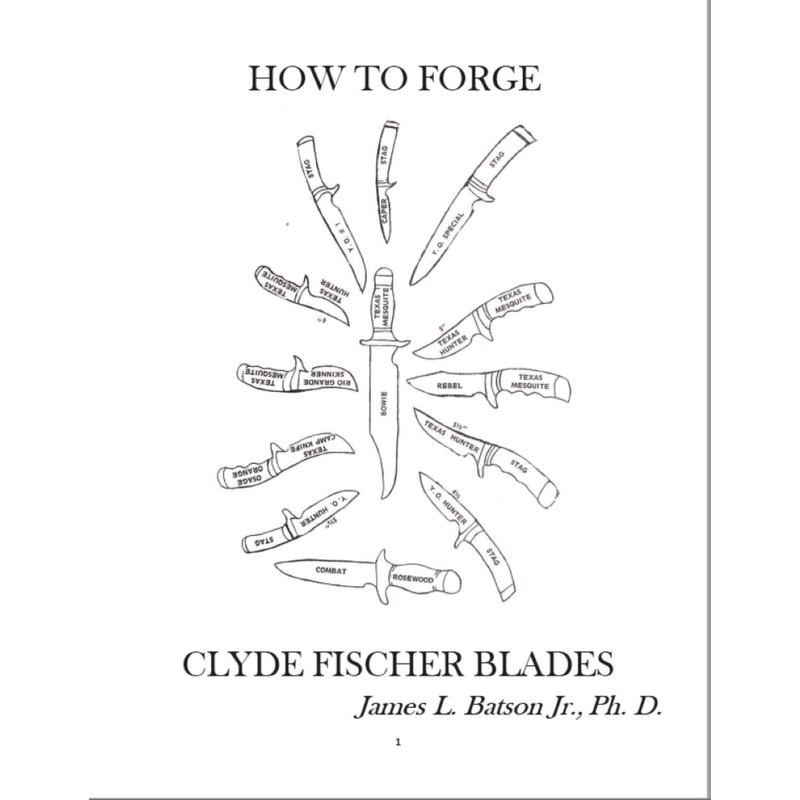 "HOW TO FORGE CLYDE FISCHER BLADES"