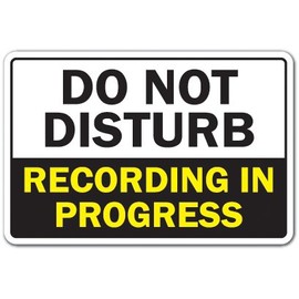 DO NOT Disturb Recording in Progress Decal Music Video Radio Studio | Indoor/Outdoor | 12" Tall
